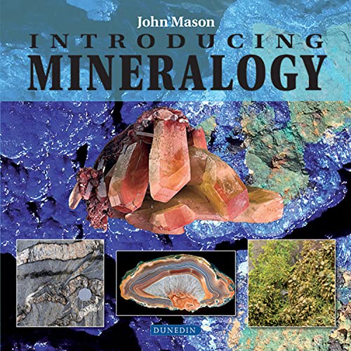 Introducing Mineralogy (Introducing Earth and Environmental Sciences) von Dunedin Academic Press